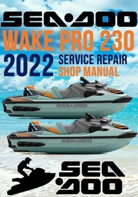 Sea Doo 2022 Wake Pro 230 Service Manual Repair Guide