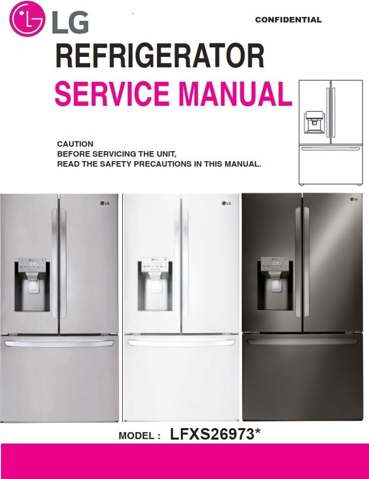 LG LFXS26973S LFXS26973D LFXS26973W Refrigerator Service Manual