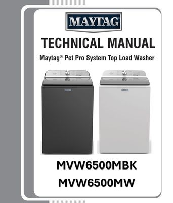 Maytag MVW6500MBK MVW6500MW Pet Pro Washer service manual