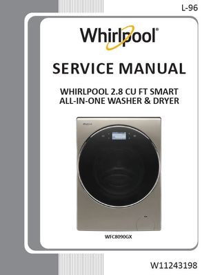 Whirlpool WFC8090GX Washer Dryer Combo Service Manual Whirlpool WFC8090GX Washer Dryer Combo Service Manual