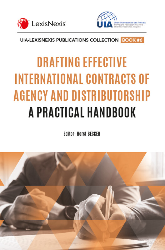 Drafting Effective International Contracts of Agency and Distributorship – a Practical Handbook