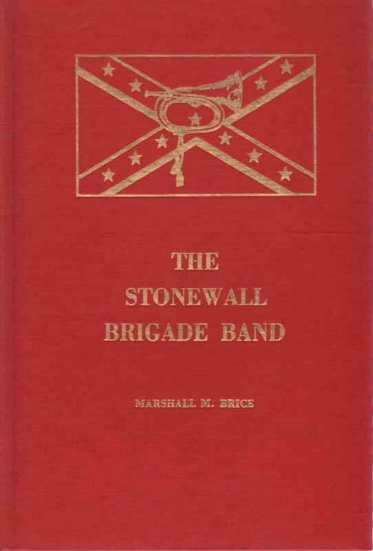 ​The Stonewall Brigade Band​ Book