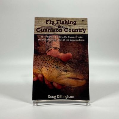 Fly Fishing the Gunnison Country