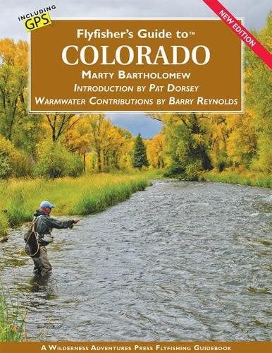 Fly Fisher's Guide to Colorado - Book by Marty Bartholomew