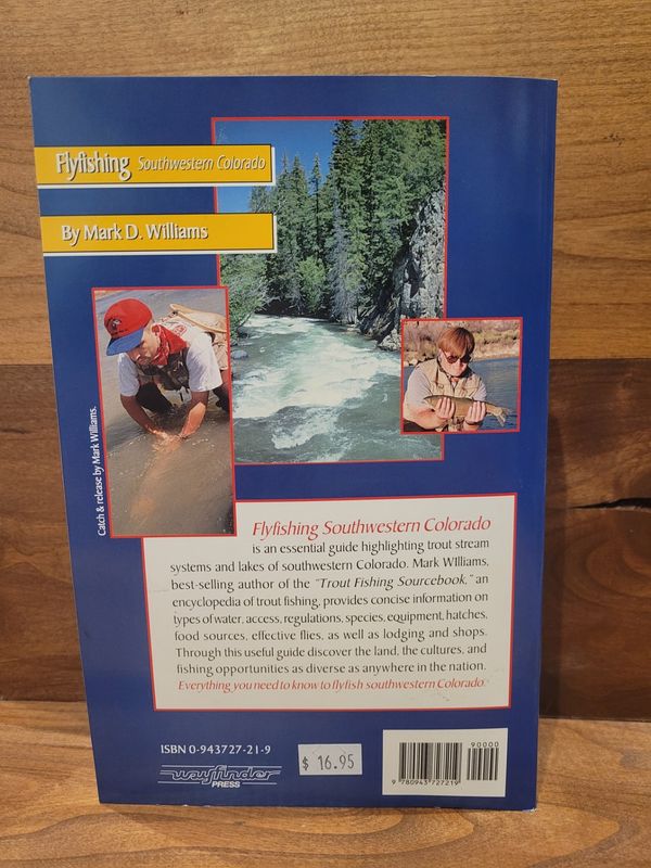 Fly Fishing Southwestern Colorado - Mark Williams