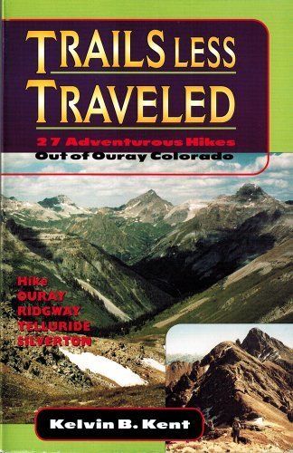 Trails Less Traveled Book by Kelvin Kent