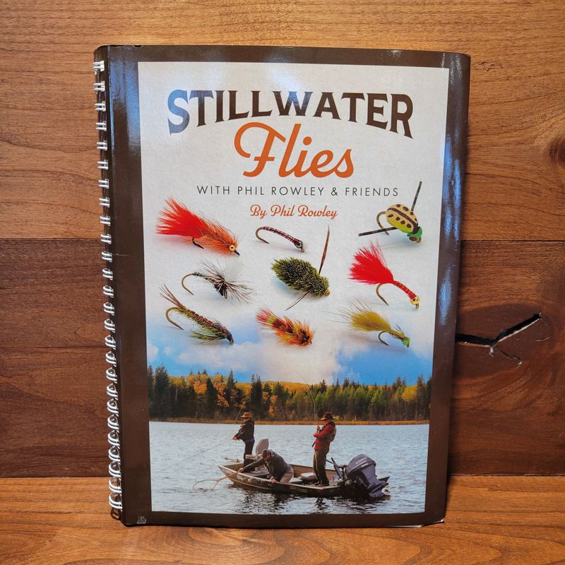 Stillwater Flies  with Phil Rowley &amp; Friends