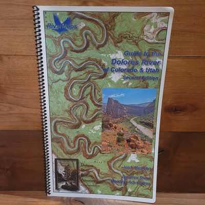 RiverMaps Dolores River of Colorado & Utah 2nd Edition Guide Book RiverMaps Dolores River of Colorado & Utah 2nd Edition Guide Book