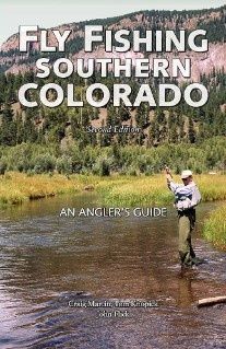 Fly Fishing Southern Colorado - An Angler's Guide