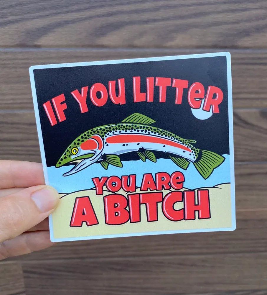 DrewLR “If You Litter” Trout Sticker