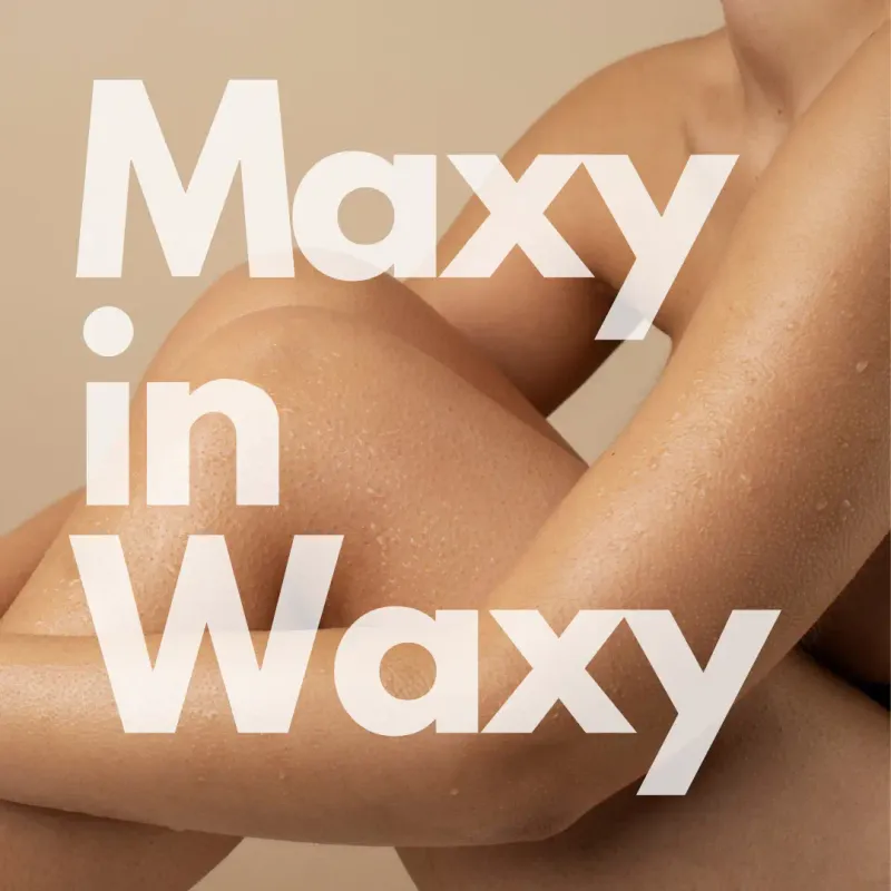 Maxy in Waxy | DEPILACJA woskiem