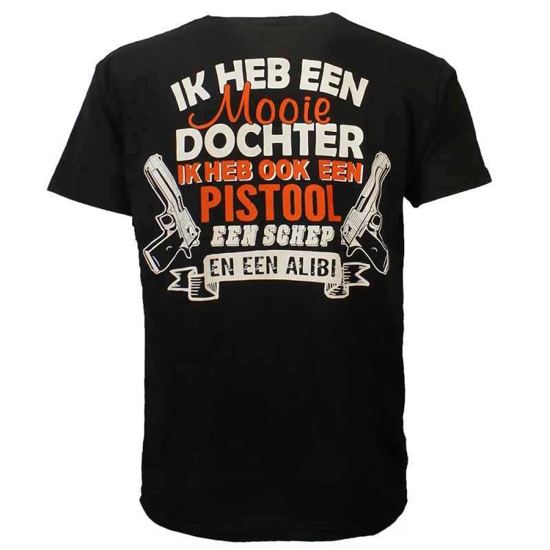 I Have A Beautiful Daughter, A Gun, A Shovel And An Alibi T-Shirt Black