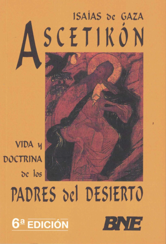 Ascetikón : vida y doctrina de los padres del desierto