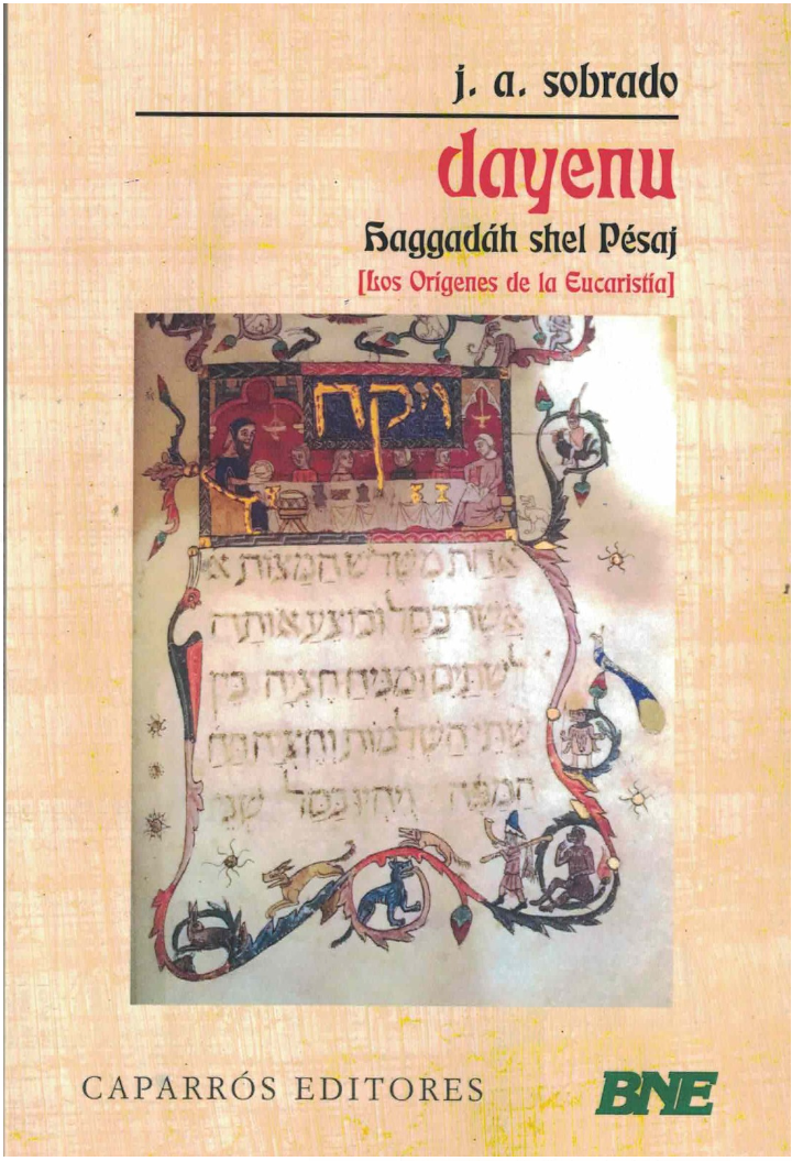 Dayenu : (Haggadah shel Pésaj) : los orígenes de la eucaristía