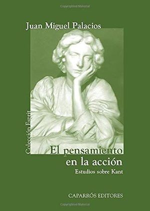 El pensamiento en la acción : estudios sobre Kant