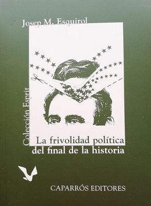 La frivolidad política del final de la historia