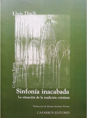 Sinfonía inacabada : la situación de la tradición cristiana