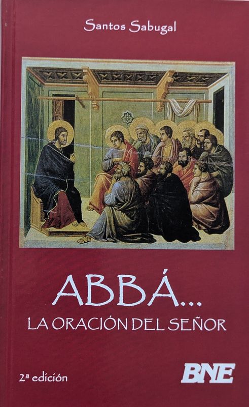 ABBÁ... LA ORACIÓN DEL SEÑOR