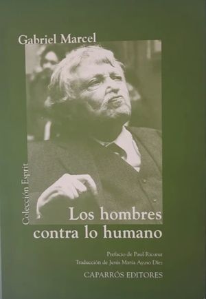 Los hombres contra lo humano