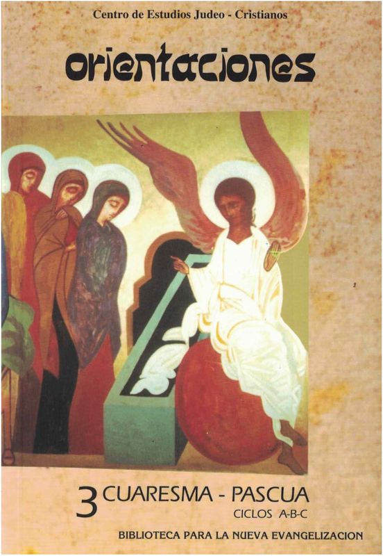 ORIENTACIONES 3 - Cuaresma y Pascua: ciclos A-B-C