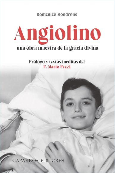 Angiolino, una obra maestra de la gracia de Dios