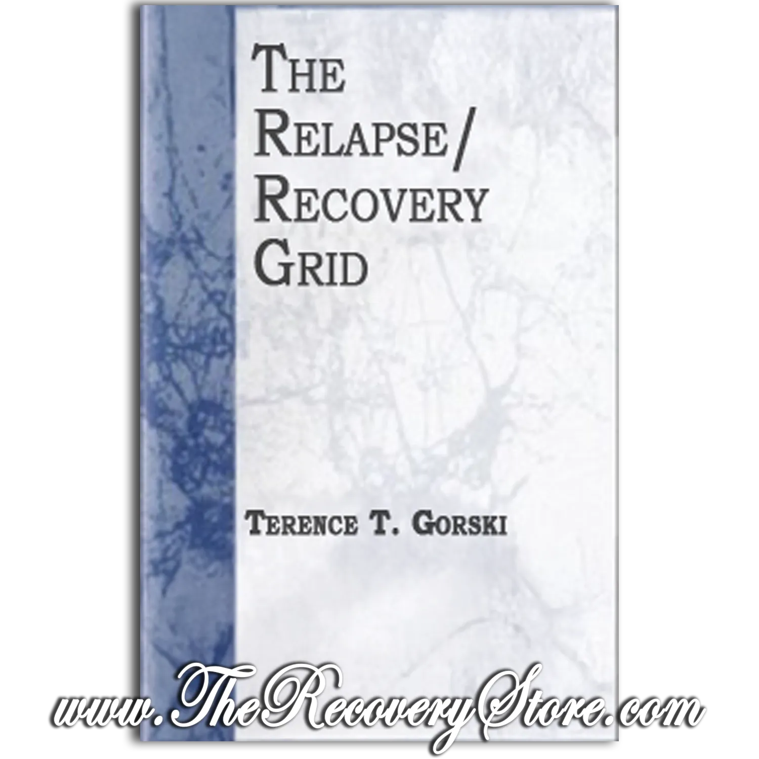 Pamphlet - The Relapse Recovery Grid - Last Copies Available!  Discontinued Pamphlet