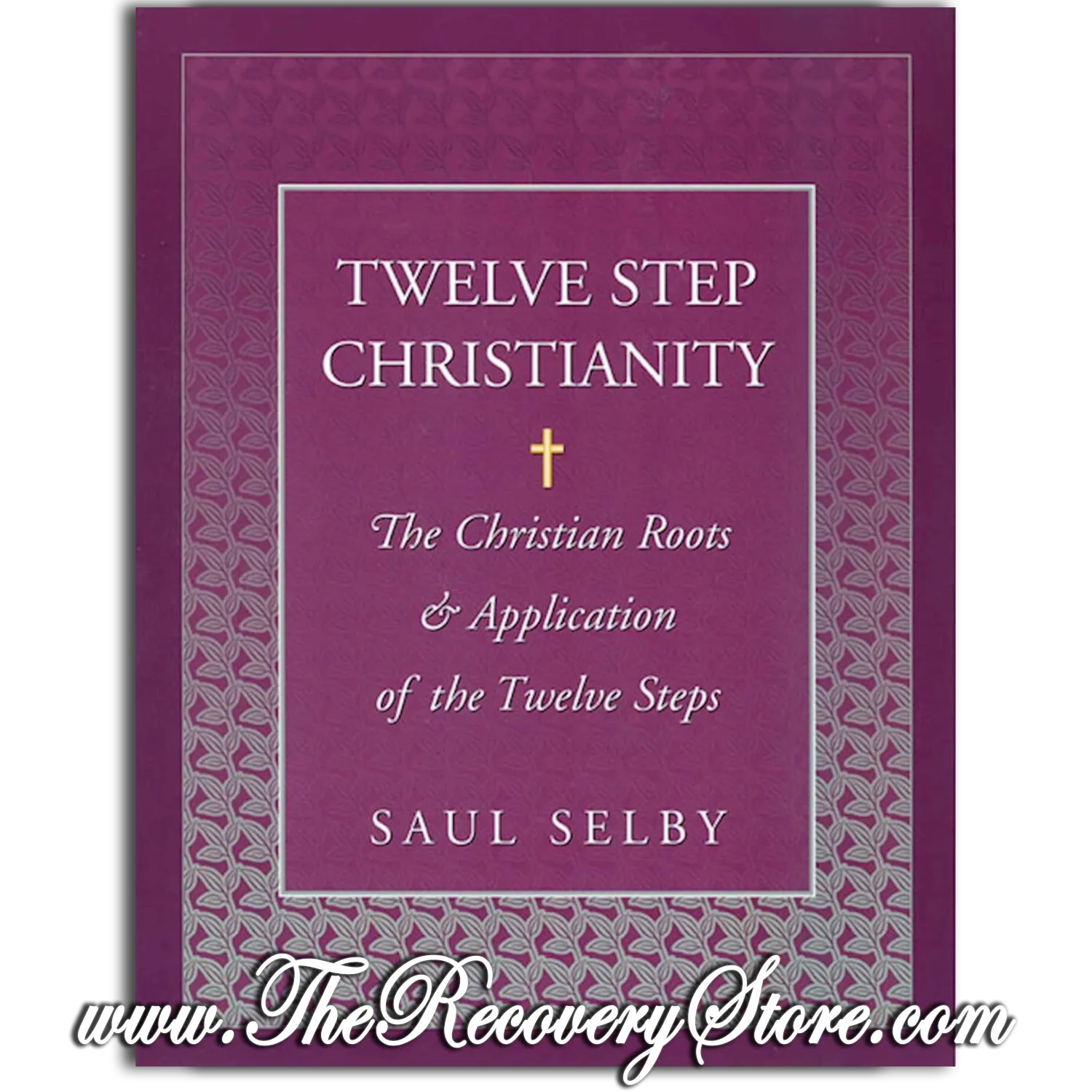 Workbook - Twelve Step Christianity