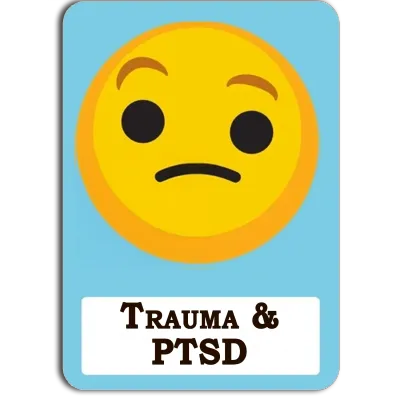 PTSD &amp; Trauma