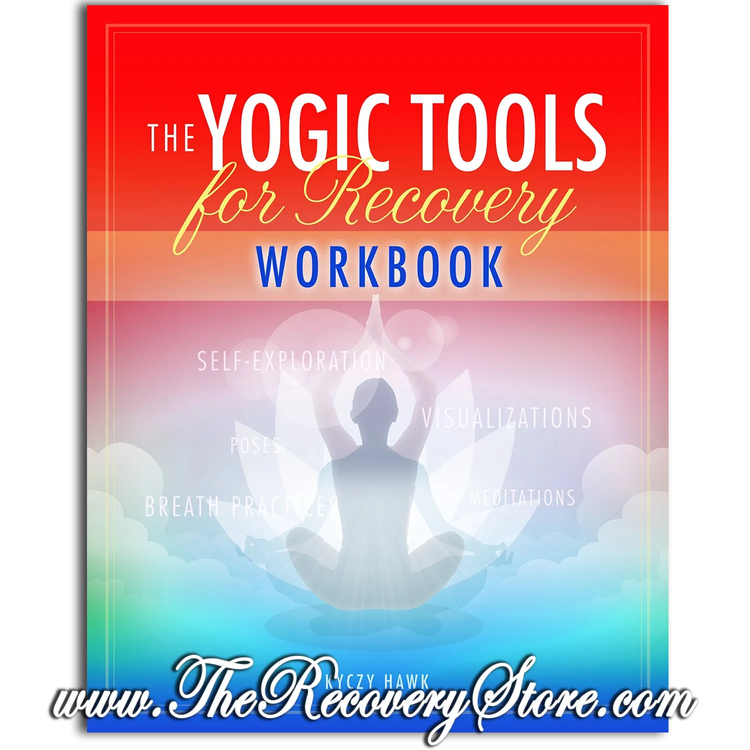 Workbook - Yogic Tools for Recovery
