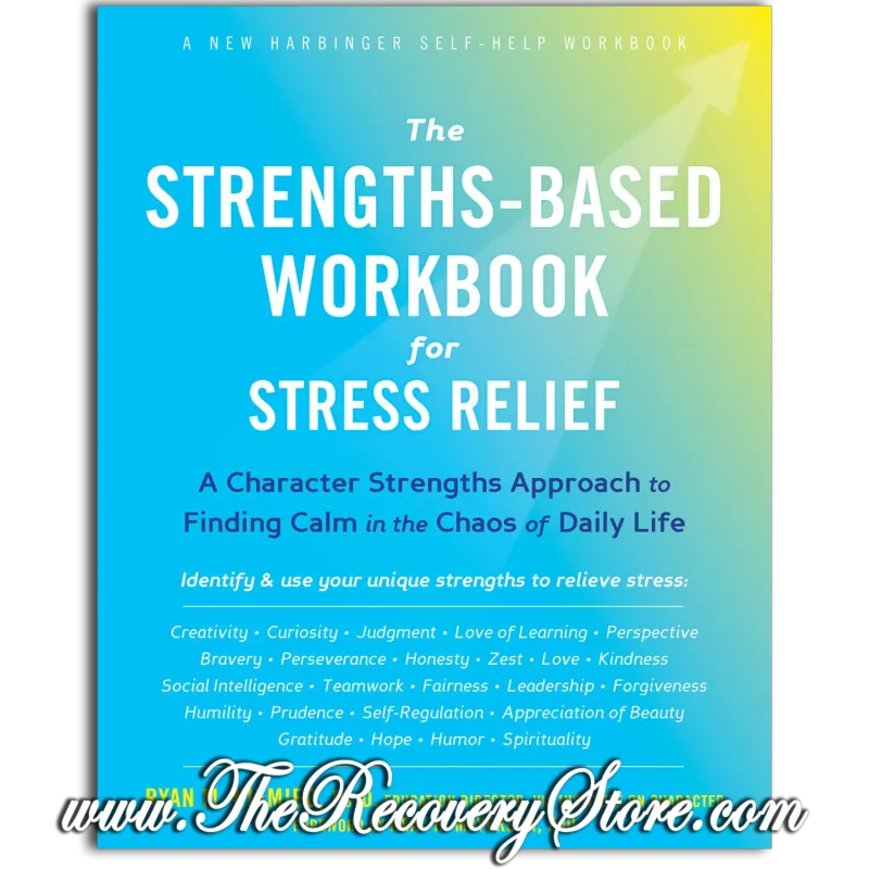 Workbook - The Strengths-Based Workbook for Stress Relief