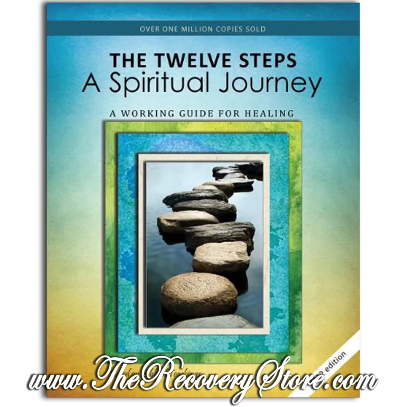 Workbook - The Twelve Steps: A Spiritual Journey