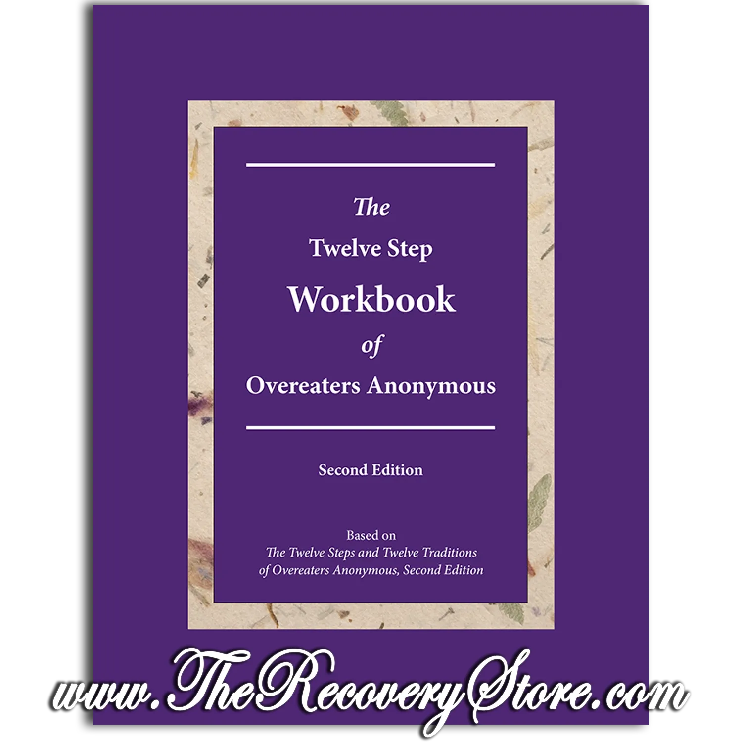 Workbook - The Twelve-Step Workbook of Overeaters Anonymous