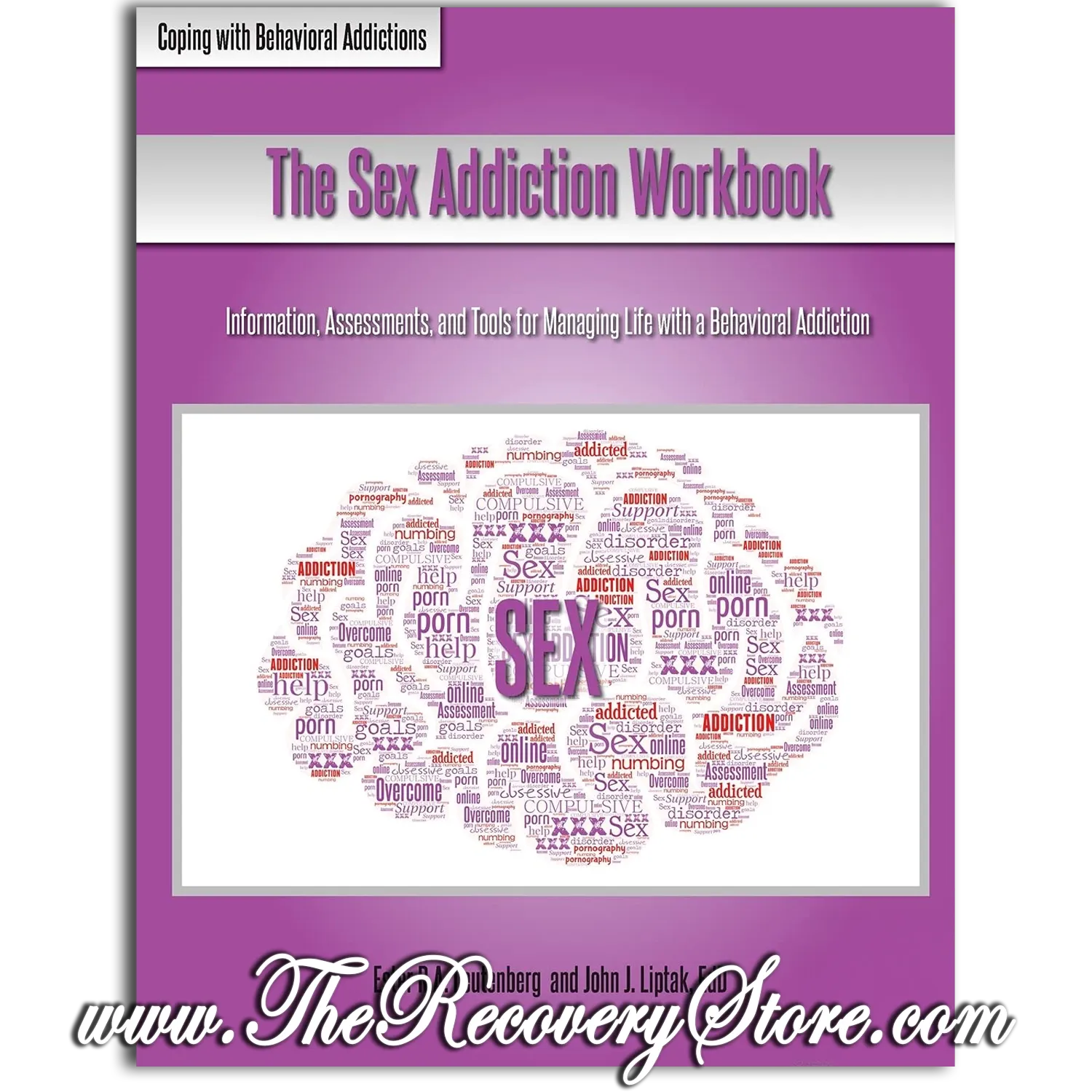 Workbook - The Sex Addiction (Coping with Behavioral Addictions)