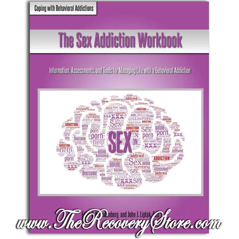 Workbook - The Sex Addiction (Coping with Behavioral Addictions)