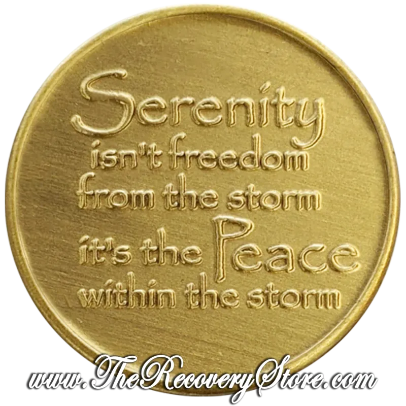 Bronze Affirmation Medallion - Serenity Isn't Freedom From The Storm - It's The Peace Within The Storm