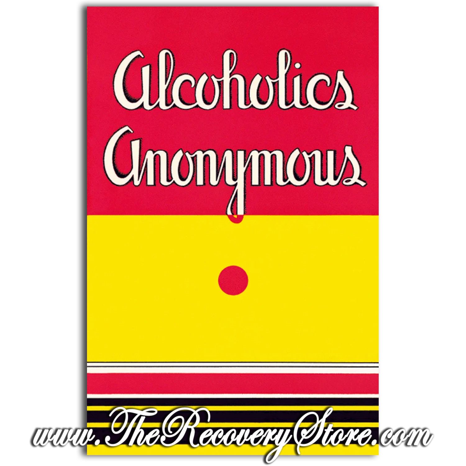 AA 1st Edition - Alcoholics Anonymous - Softcover