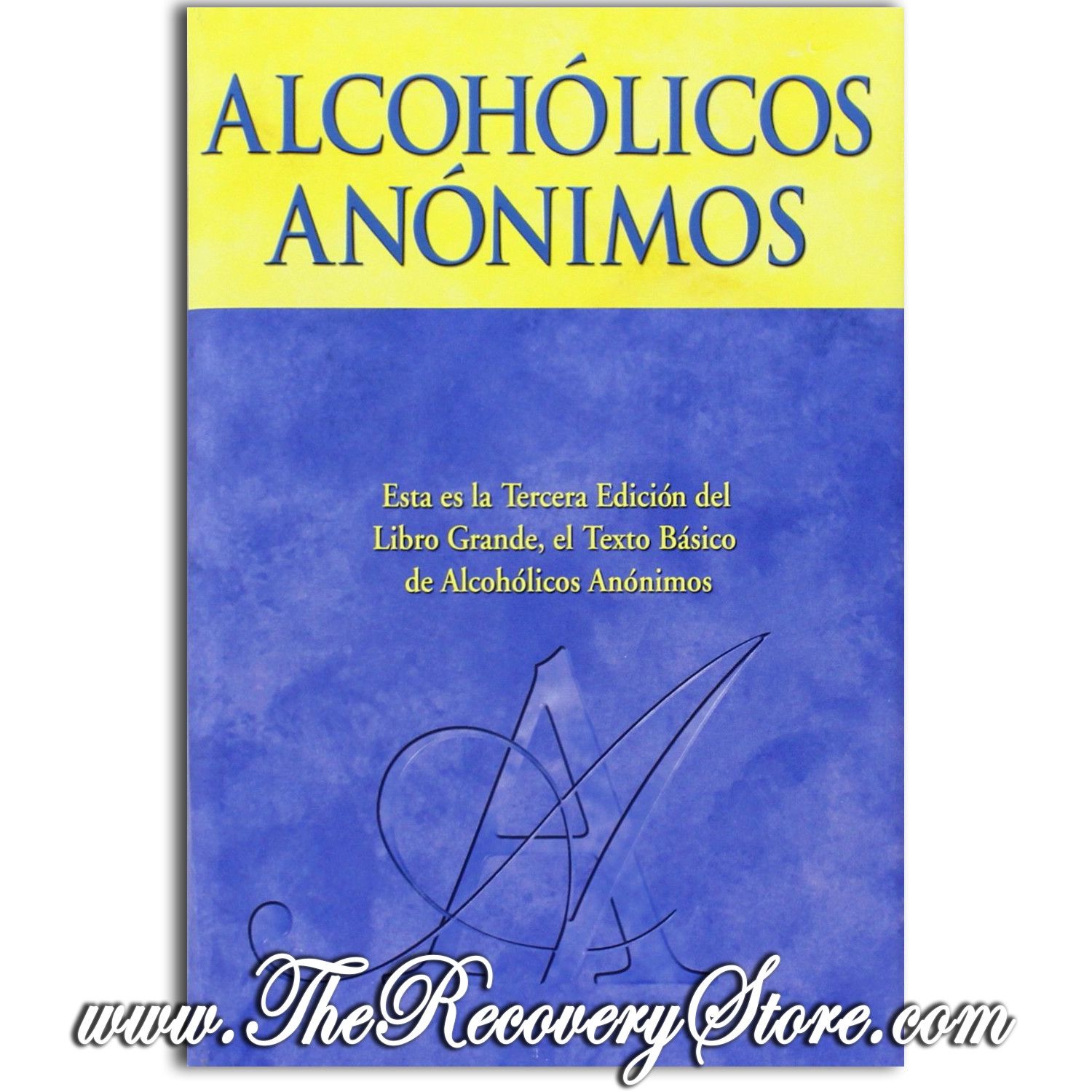 Alcoholicos Anonimos (AA)