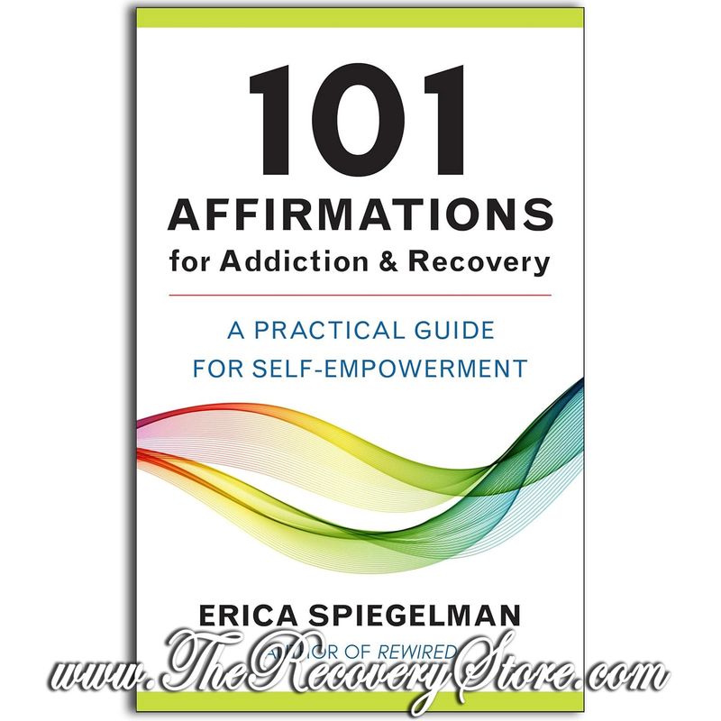 101 Affirmations for Addiction &amp; Recovery