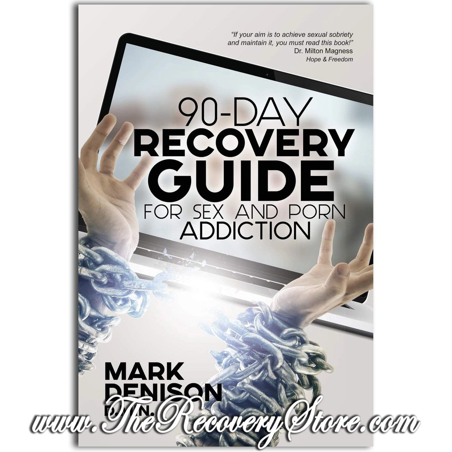 90-Day Recovery Guide for Sex and Porn Addiction