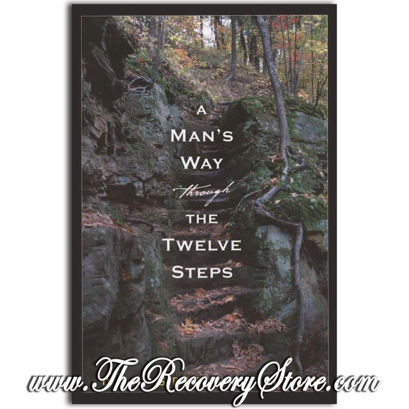 A Man&#39;s Way Through The Twelve Steps