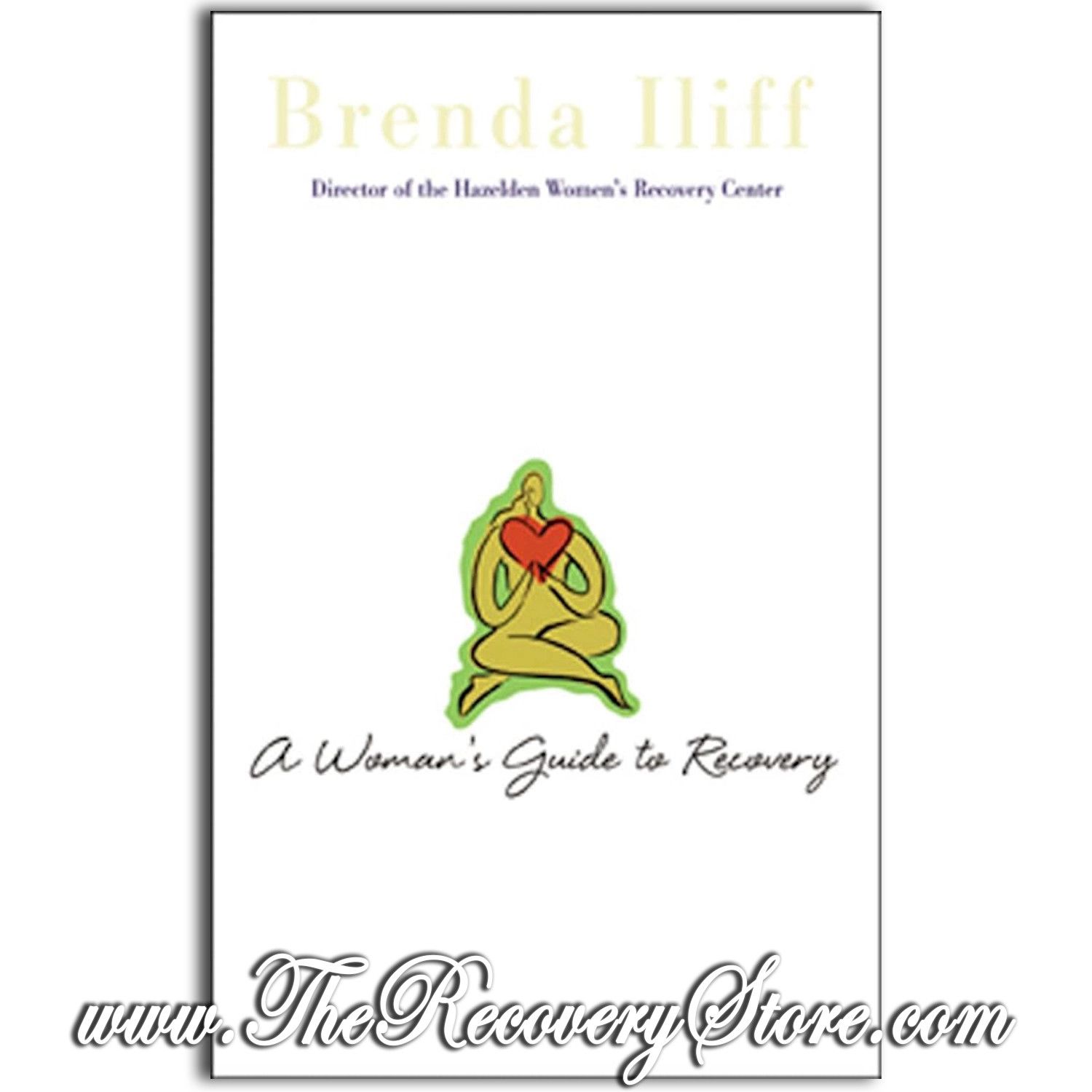 A Woman&#39;s Guide To Recovery