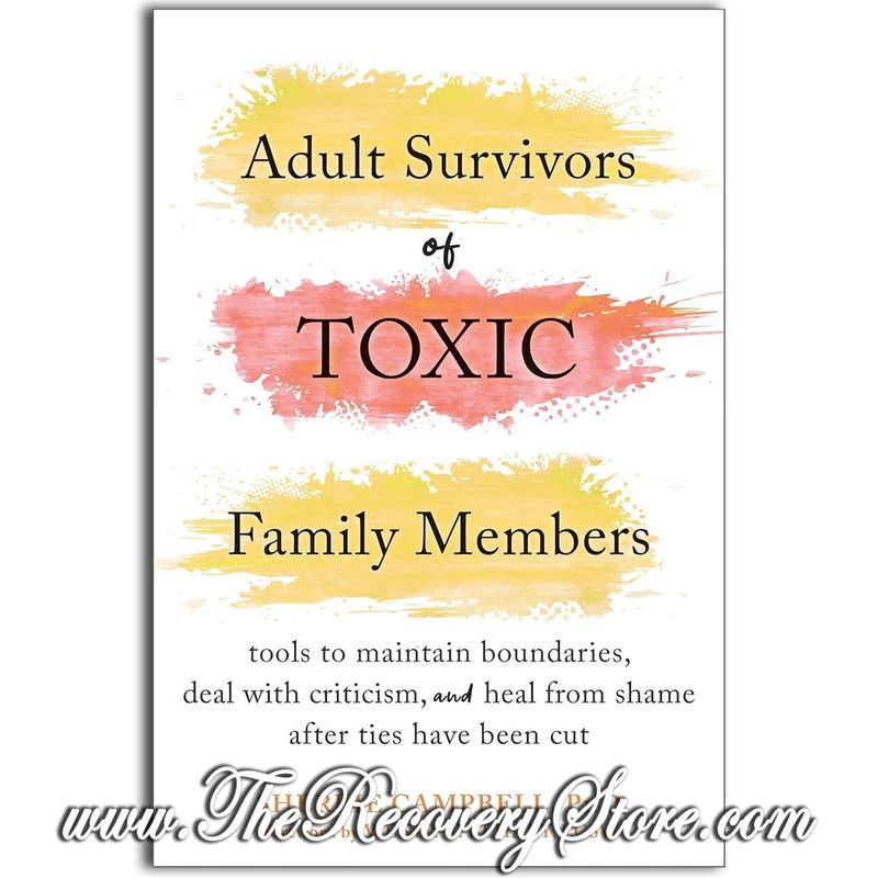 Adult Survivors of Toxic Family Members