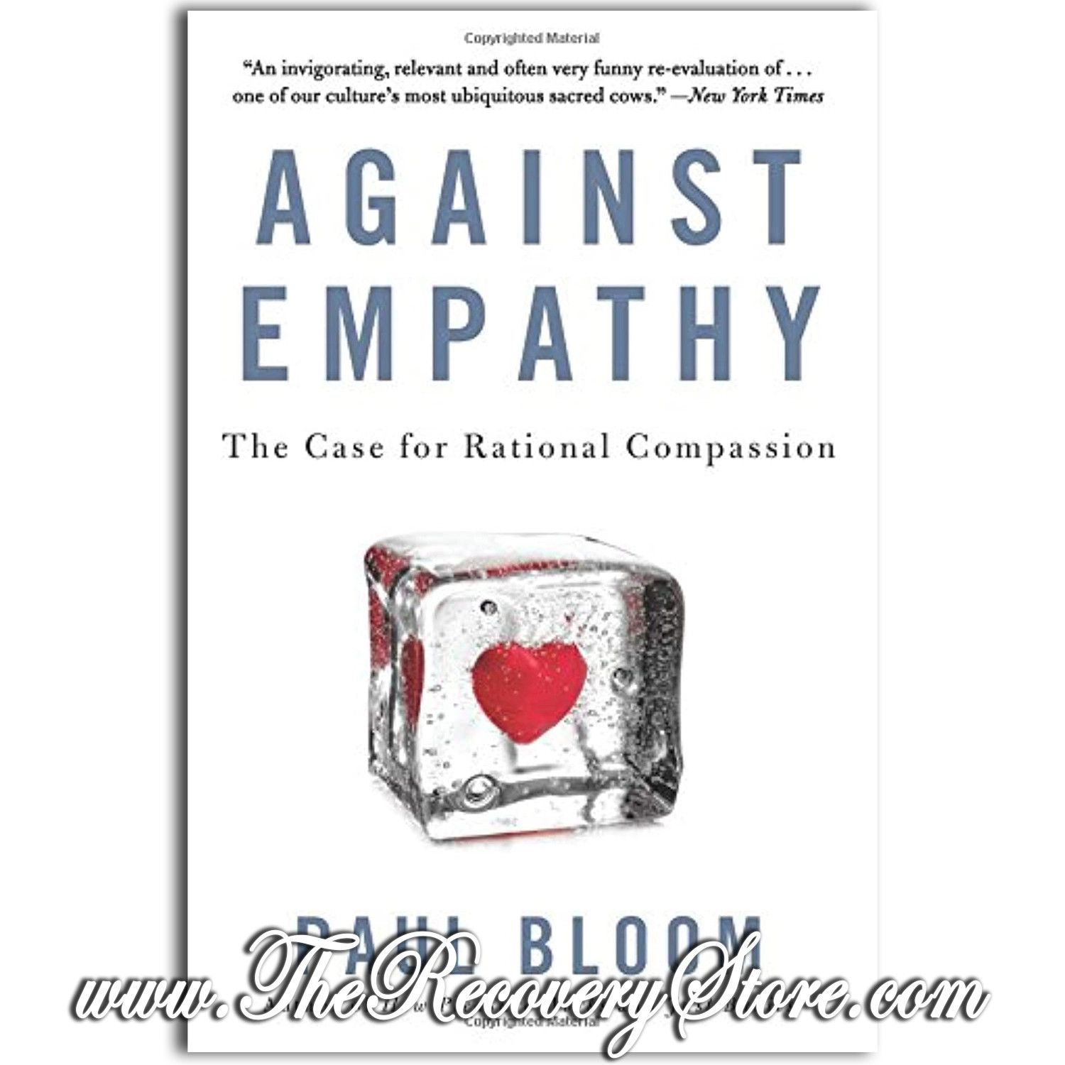 Against Empathy: The Case for Rational Compassion