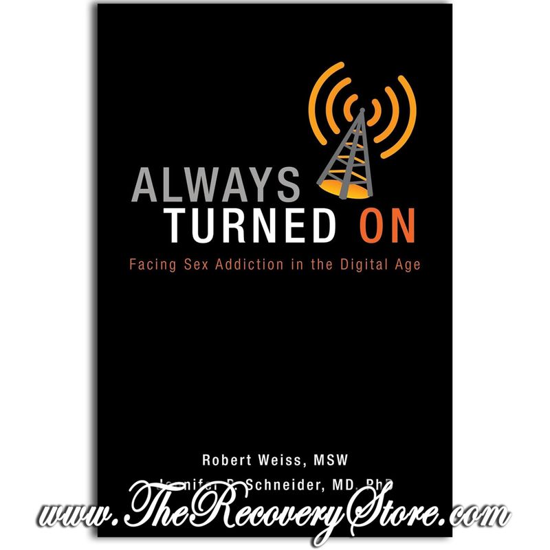 Always Turned on: Sex Addiction in the Digital Age