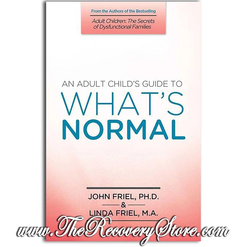 An Adult Child&#39;s Guide to What&#39;s Normal