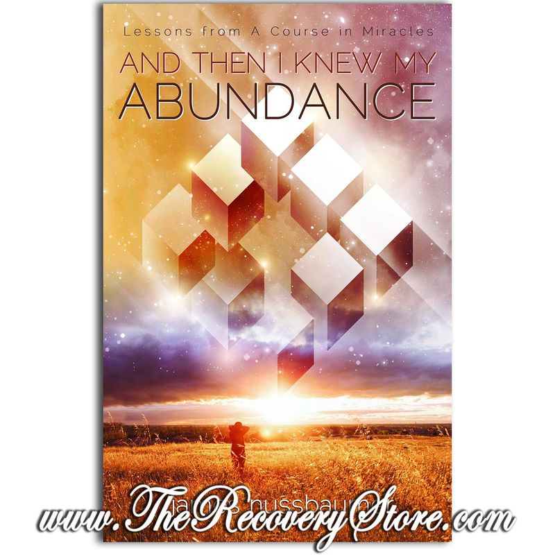 And Then I Knew My Abundance