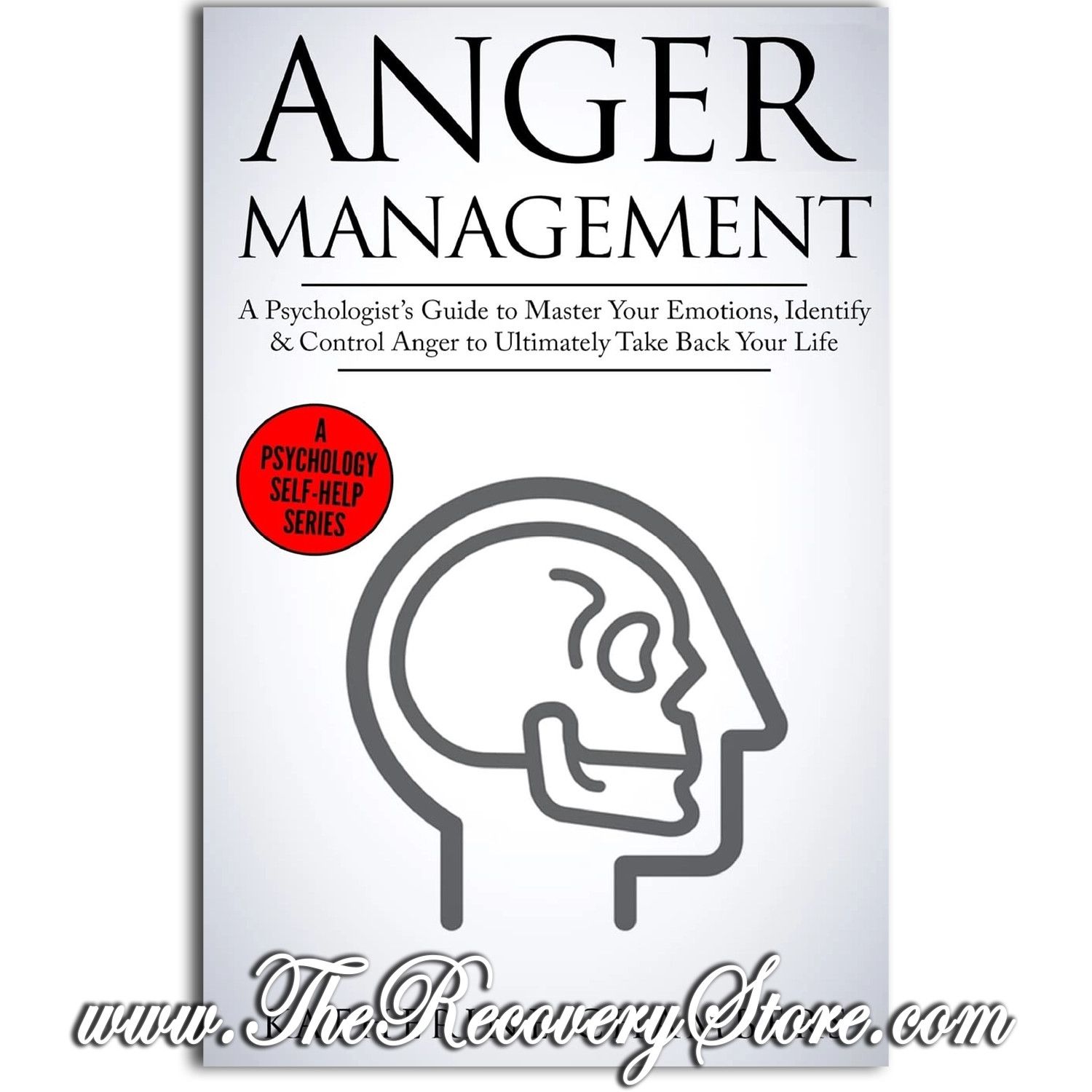 Anger Management: A Psychologist&#39;s Guide