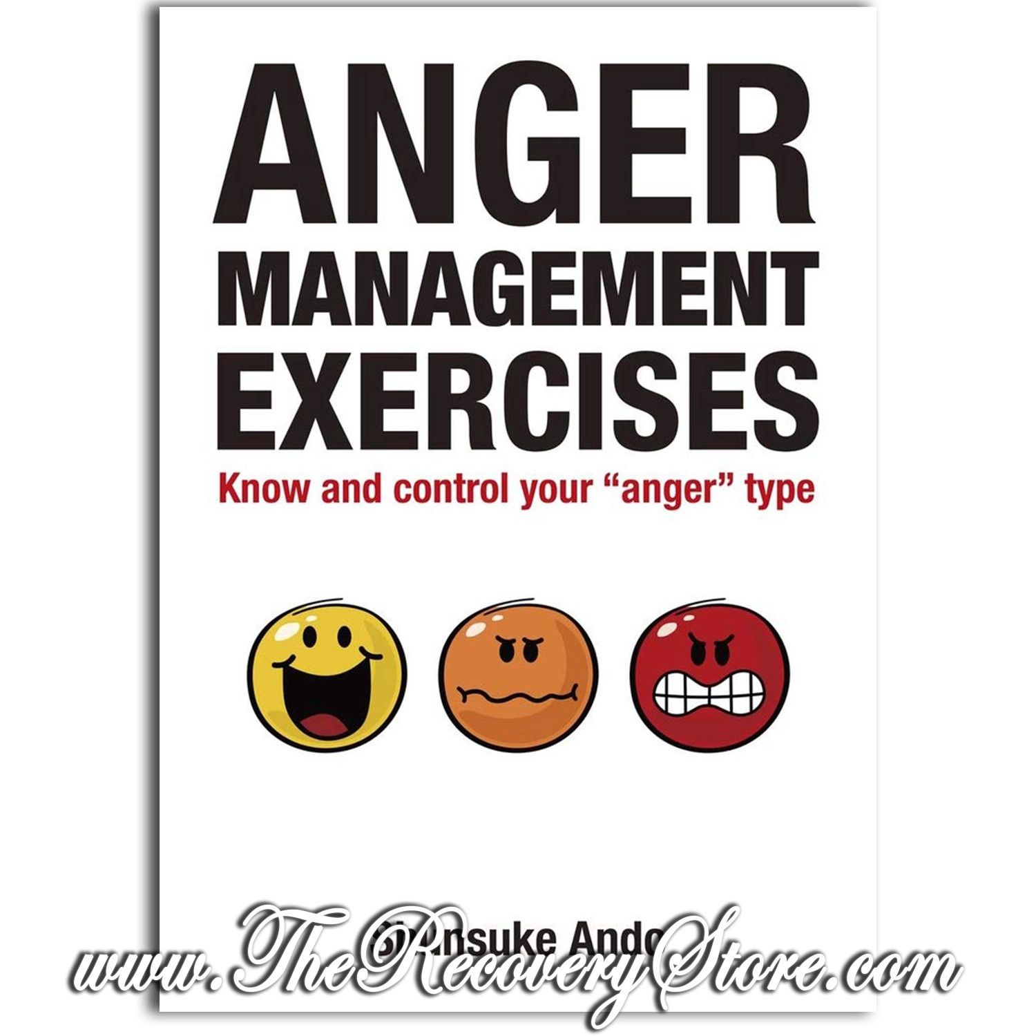 Anger Management Exercises: Know and Control Your Anger Type