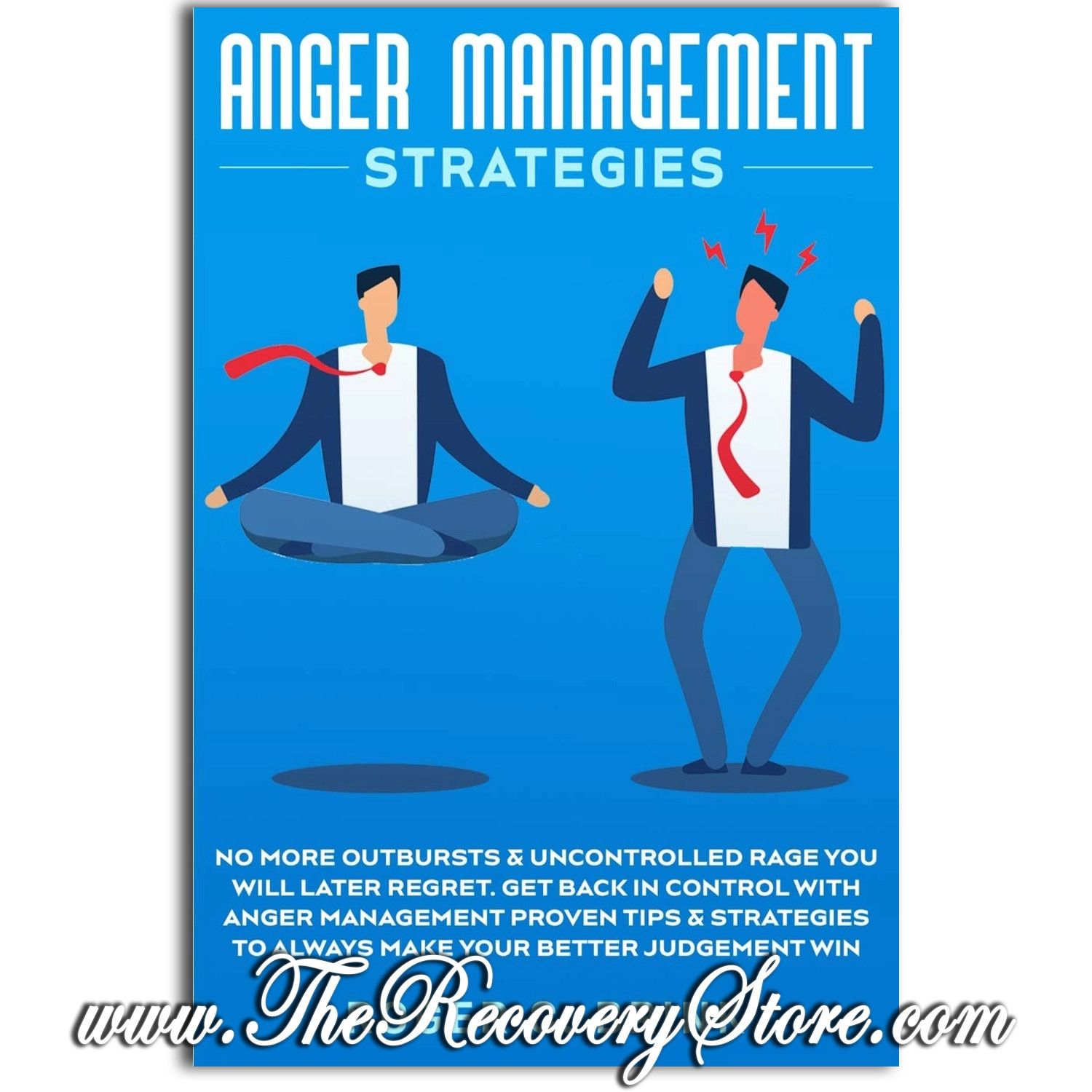 Anger Management Strategies: No More Outbursts