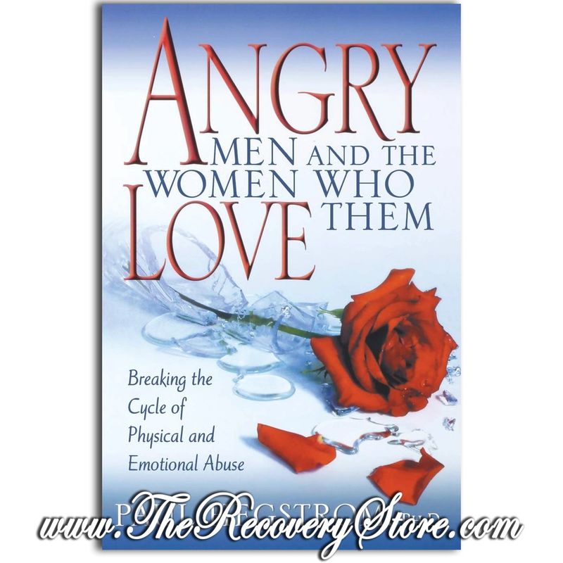 Angry Men and the Women Who Love Them